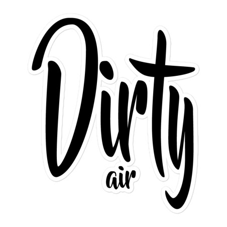Dirty Air