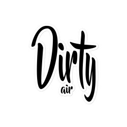 Dirty Air